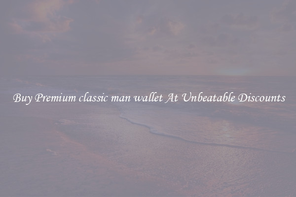 Buy Premium classic man wallet At Unbeatable Discounts