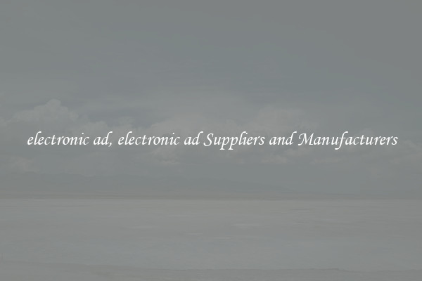 electronic ad, electronic ad Suppliers and Manufacturers