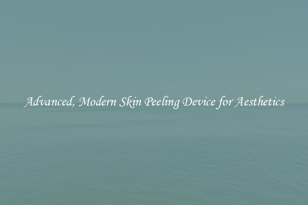 Advanced, Modern Skin Peeling Device for Aesthetics