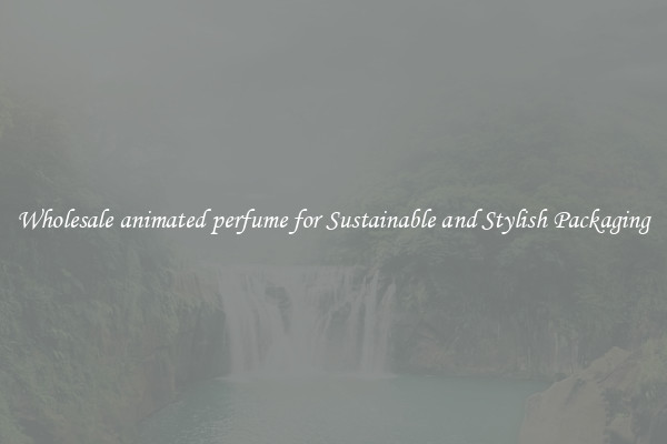 Wholesale animated perfume for Sustainable and Stylish Packaging