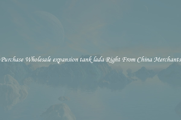 Purchase Wholesale expansion tank lada Right From China Merchants