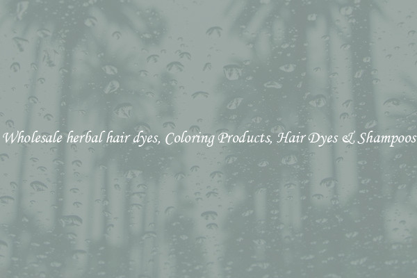 Wholesale herbal hair dyes, Coloring Products, Hair Dyes & Shampoos