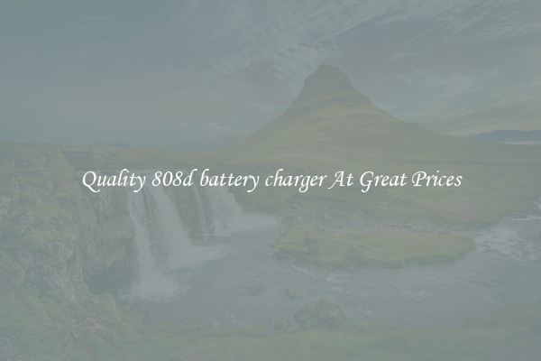 Quality 808d battery charger At Great Prices