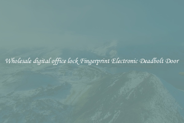 Wholesale digital office lock Fingerprint Electronic Deadbolt Door 